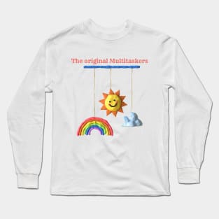 The original multitaskers Long Sleeve T-Shirt